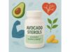 Avocado sterols: Benefits, Uses, Dosage, and Safe Supplementation Practices